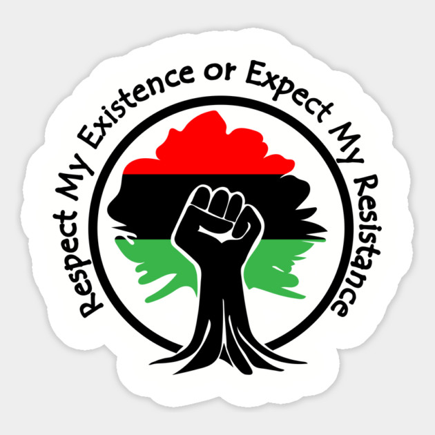 Respect My Existence or Expect My Resistance, Black Lives Matter, Protest, Raised Fist, Rooted Magnet by UrbanLifeApparel