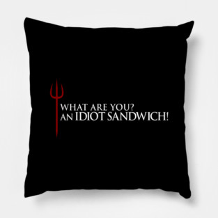 Gordon Ramsay, what are you? an idiot sandwich! Pillow