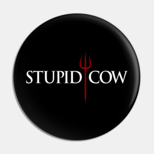 Gordon Ramsay, Stupid Cow Pin
