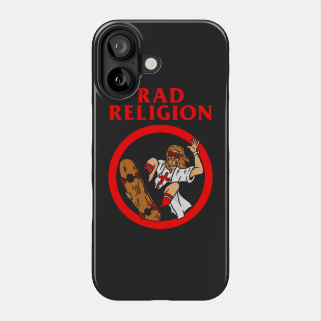 Rad Religion Jesus Skateboarding Phone Case by dumbshirts