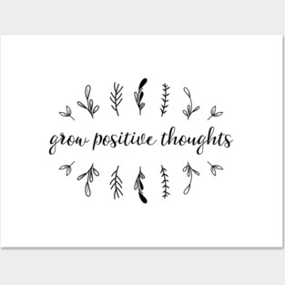 Grow positive thoughts II Posters and Art