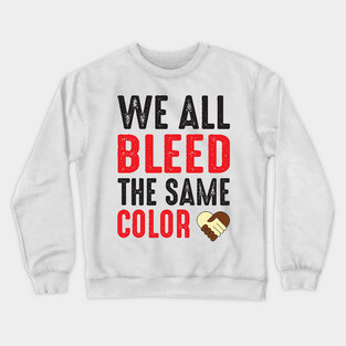 Stop Racism Crewneck Sweatshirt