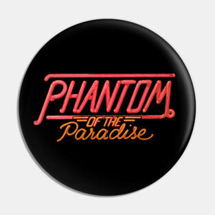 Phantom of the Paradise Pin