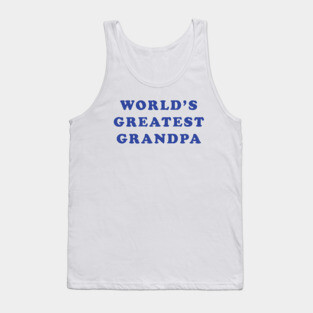 World's Greatest Grandpa Tank Top