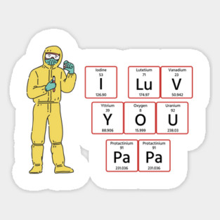 i love you papa " DAD " Sticker