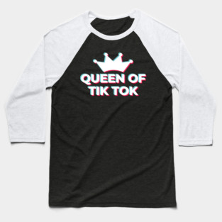 Queen of Tik Tok Baseball T-Shirt