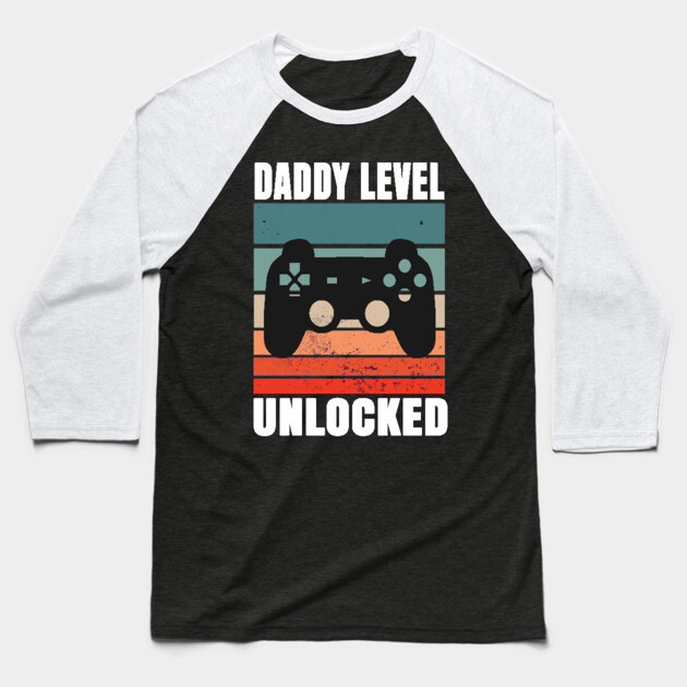 Daddy Level Unlocked Baseball T-Shirt by Pixel Threads 