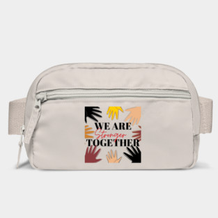We Are Stronger Together - Christian (Human and Civil) Rights Bag