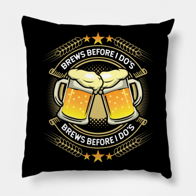 Brews Before I Dos Pillow by belownormal