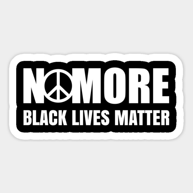 No More, Black Lives Matter, Black History, Peace, Black power Magnet by UrbanLifeApparel