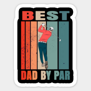 Best Dad By Par Sticker