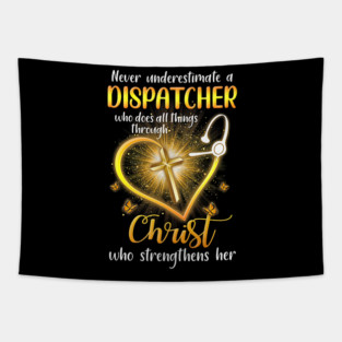 Never Underestimate A Dispatcher Tapestry