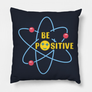 Be positive Pillow