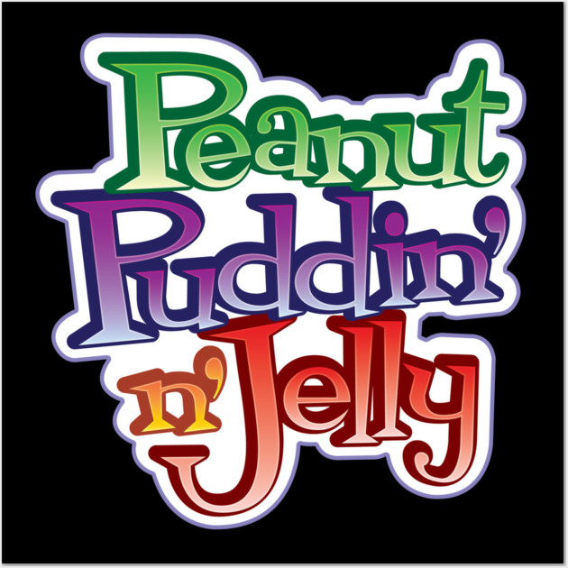 Peanut Puddin' n' Jelly Wall Art by Hazzum