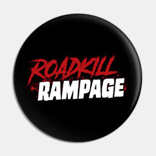 Roadkill Rampage Pin