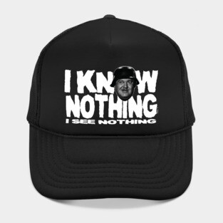 I KNOW NOTHING! Hat