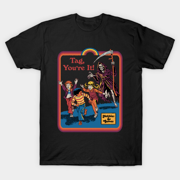 Tag, You're It T-Shirt by Steven Rhodes