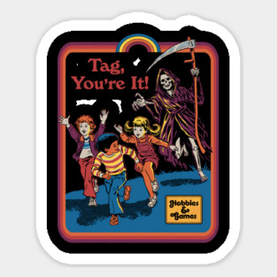 Tag, You're It Sticker