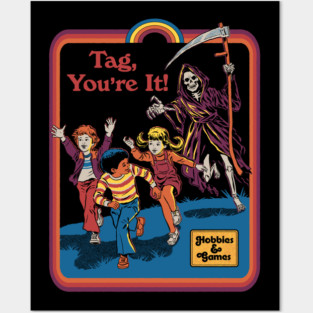 Tag, You're It Posters and Art