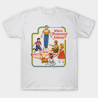 Who's Possessed Johnny T-Shirt