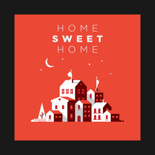 Home Sweet Home T-Shirt