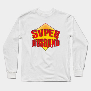 Super Husband Long Sleeve T-Shirt
