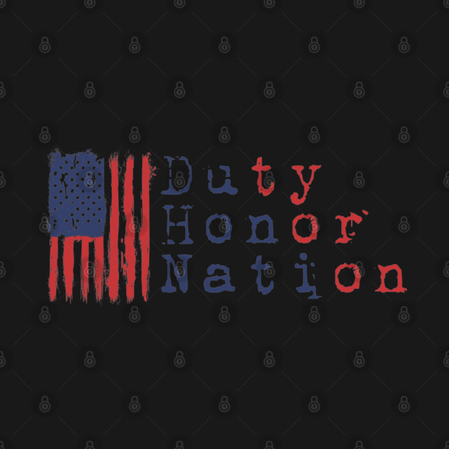 Duty Honor nation by Tshirtiz