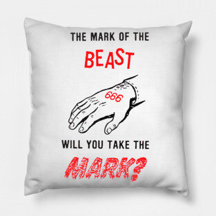 666 The Mark Of The Beast Pillow