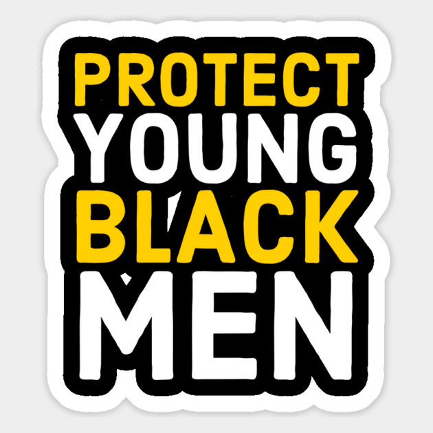 Protect Young Black Men, Black Lives Matter, Stop Killing Us, End Police Brutality Magnet by UrbanLifeApparel
