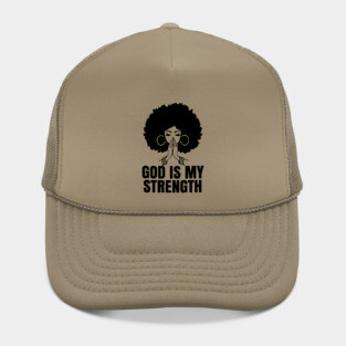 God is My Strength, Black Woman Praying, Black Lives Matter, Strong Black Woman Hat