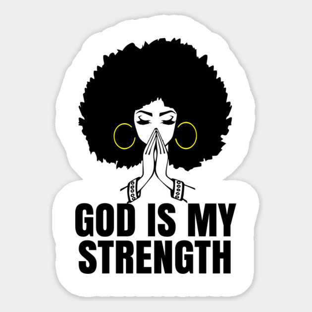 God is My Strength, Black Woman Praying, Black Lives Matter, Strong Black Woman Magnet by UrbanLifeApparel