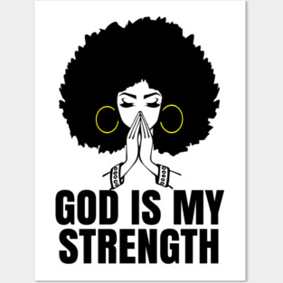God is My Strength, Black Woman Praying, Black Lives Matter, Strong Black Woman Posters and Art