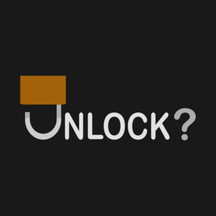 UNLOCK? T-Shirt