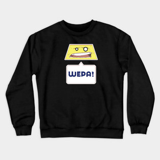 Wepa Flan ...WEPA! Crewneck Sweatshirt