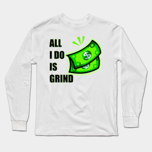 Grind Long Sleeve T-Shirt
