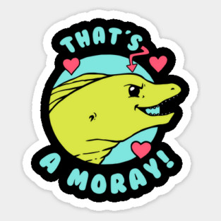 That's A Moray Magnet