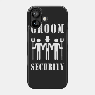 Groom Security (Bachelor Party / Stag Night / White) Phone Case