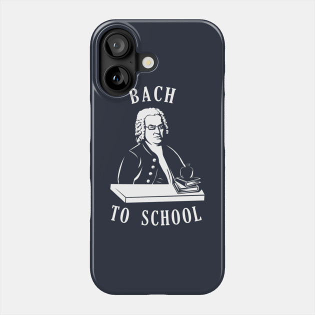 Bach To School Phone Case by dumbshirts