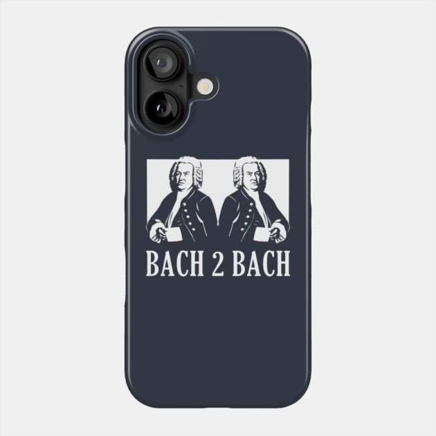 Bach To Bach Phone Case by dumbshirts