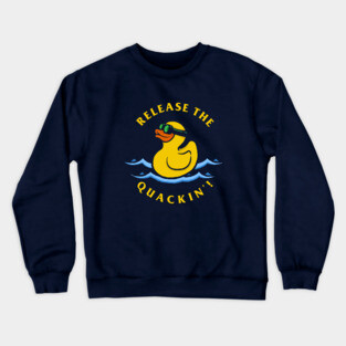 Release The Quackin Crewneck Sweatshirt