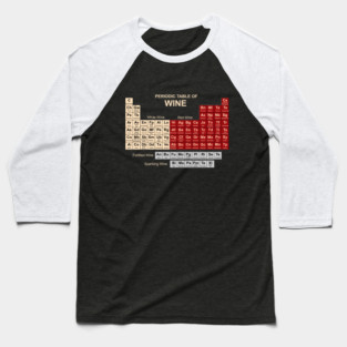 Periodic Table of Wine Baseball T-Shirt