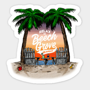 Relax in Beech Grove Sticker
