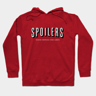 SPOILERS Hoodie