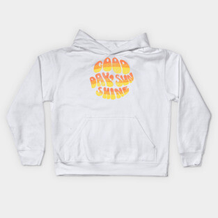 Good Day, Sunshine - Vintage Letters Kids Hoodie