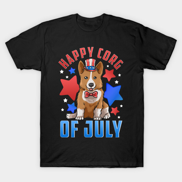 Happy Corg of July Patriotic Corgi Dog T-Shirt by creative