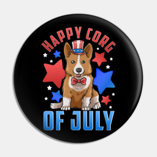 Happy Corg of July Patriotic Corgi Dog Pin