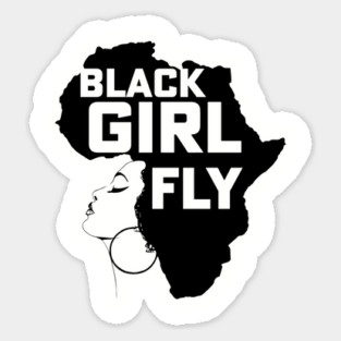 Black Girl Fly, Black Girl Magic, African American, Black woman Sticker