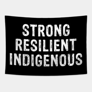 Strong Resilient Indigenous Tapestry