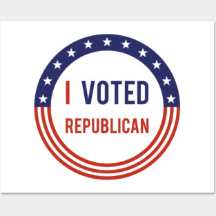 I Voted Republican Posters and Art