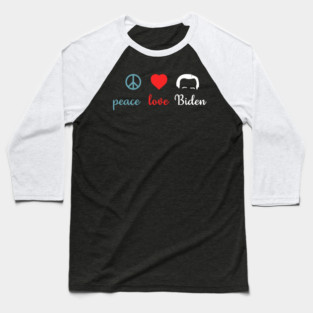 Peace love Biden Baseball T-Shirt